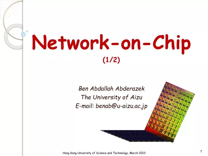 network on chip 1 2 ben abdallah abderazek the university of aizu e mail benab@u aizu ac jp