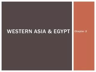 Western Asia &amp; Egypt