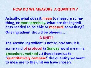 HOW DO WE MEASURE A QUANTITY ?