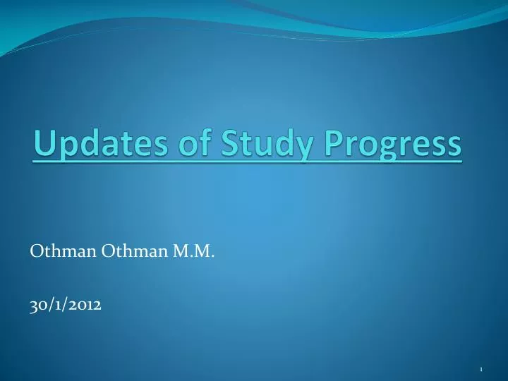 updates of study progress
