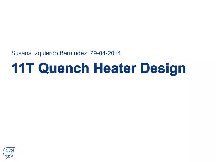 11t quench heater design