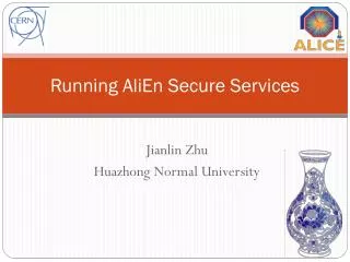 Running AliEn Secure Services