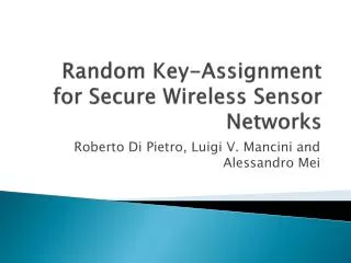 Random Key-Assignment for Secure Wireless Sensor Networks