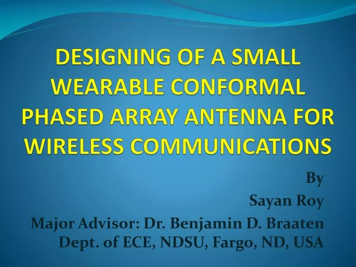 designing of a small wearable conformal phased array antenna for wireless communications