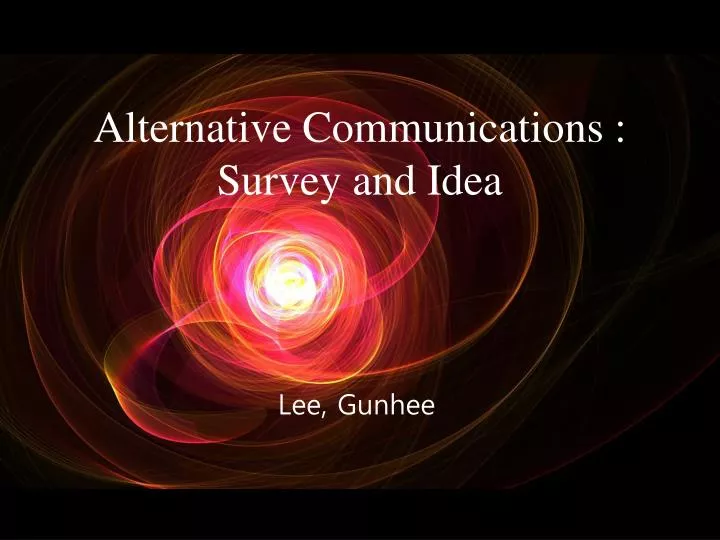 alternative communications survey and idea