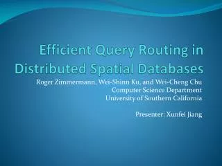 Efficient Query Routing in Distributed Spatial Databases
