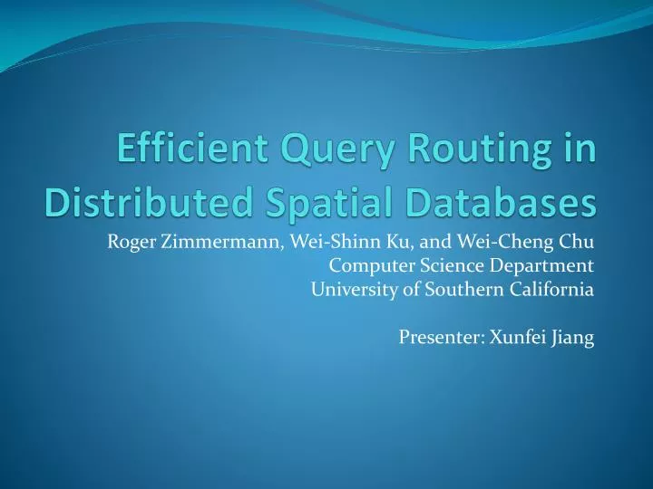 efficient query routing in distributed spatial databases