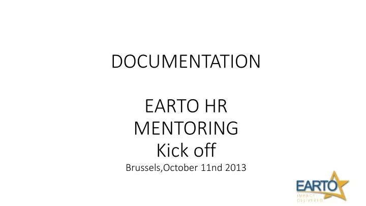 documentation earto hr mentoring kick off brussels october 11nd 2013