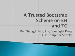 A Trusted Bootstrap Scheme on EFI and TC