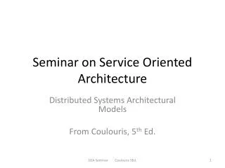 Seminar on Service Oriented Architecture