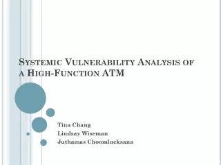 Systemic Vulnerability Analysis of a High-Function ATM