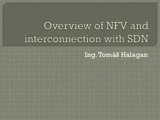 Overview of NFV and interconnection with SDN