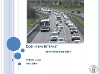 QoS in the Internet Better than best-effort