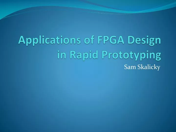 applications of fpga design in rapid prototyping