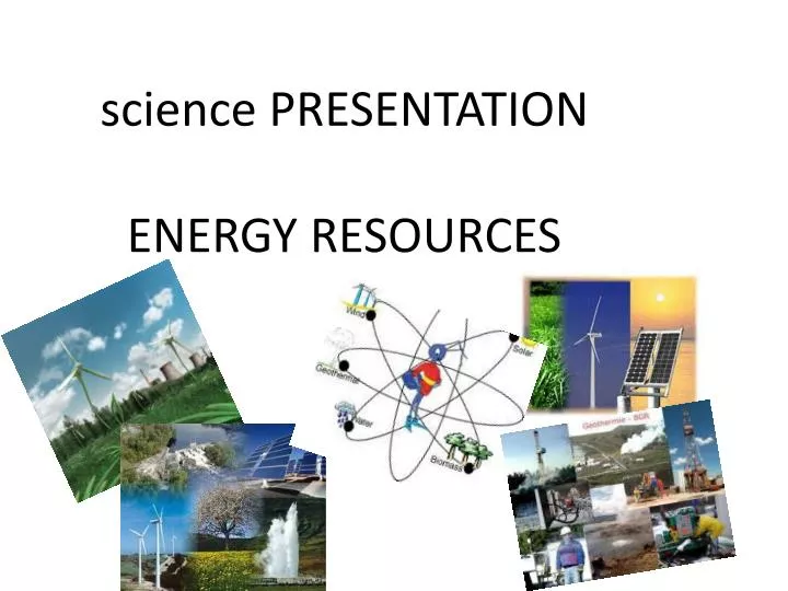 science presentation energy resources