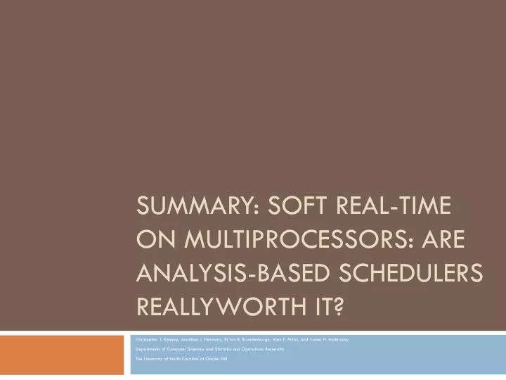 summary soft real time on multiprocessors are analysis based schedulers reallyworth it