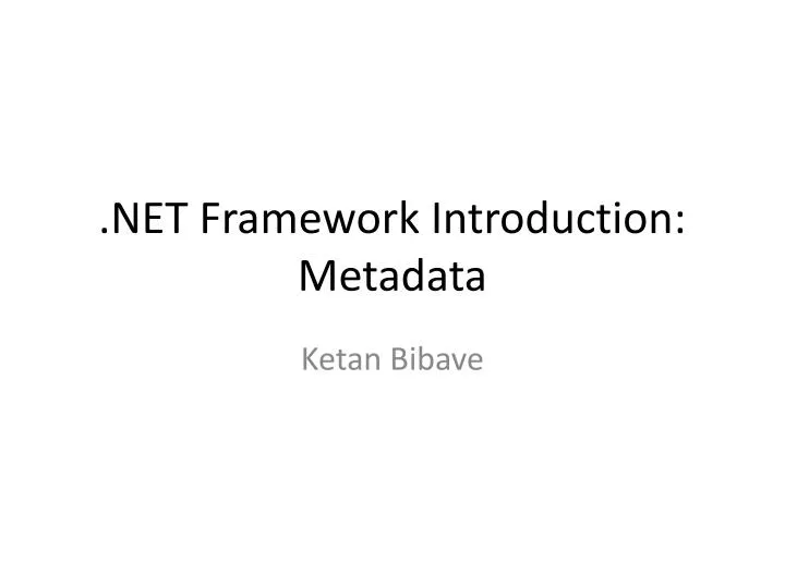 net framework introduction metadata
