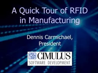 A Quick Tour of RFID in Manufacturing