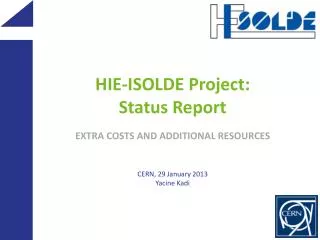 HIE -ISOLDE Project: Status Report