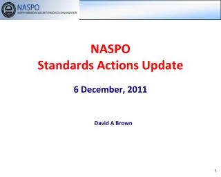 NASPO Standards Actions Update 6 December, 2011