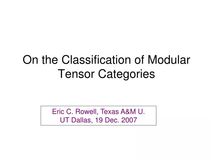 on the classification of modular tensor categories