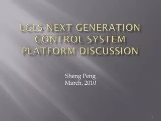 LCLS Next Generation Control System platform discussion