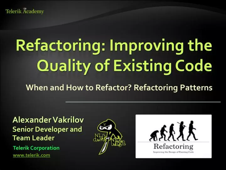 refactoring improving the quality of existing code