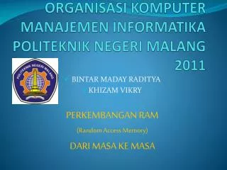 organisasi komputer manajemen informatika politeknik negeri malang 2011