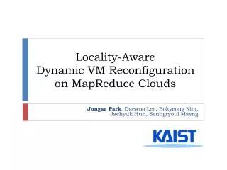 Locality-Aware Dynamic VM Reconfiguration on MapReduce Clouds