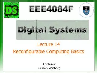 Lecture 14 Reconfigurable Computing Basics