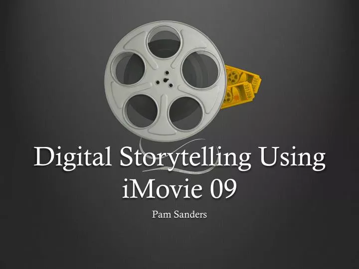 digital storytelling using imovie 09
