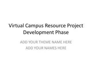 Virtual Campus Resource Project Development Phase
