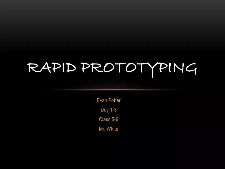 rapid prototyping