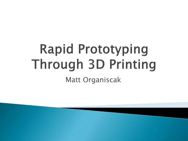 rapid prototyping through 3d printing