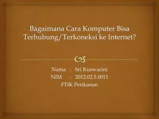 bagaimana cara komputer bisa terhubung terkoneksi ke internet