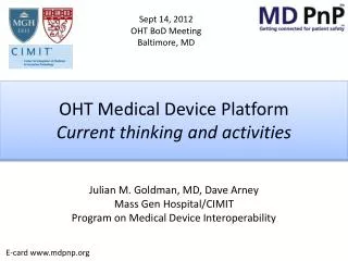 OHT Medical Device Platform Current thinking and activities