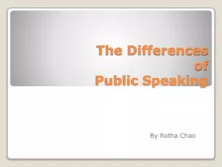 The Differences of Public Speaking