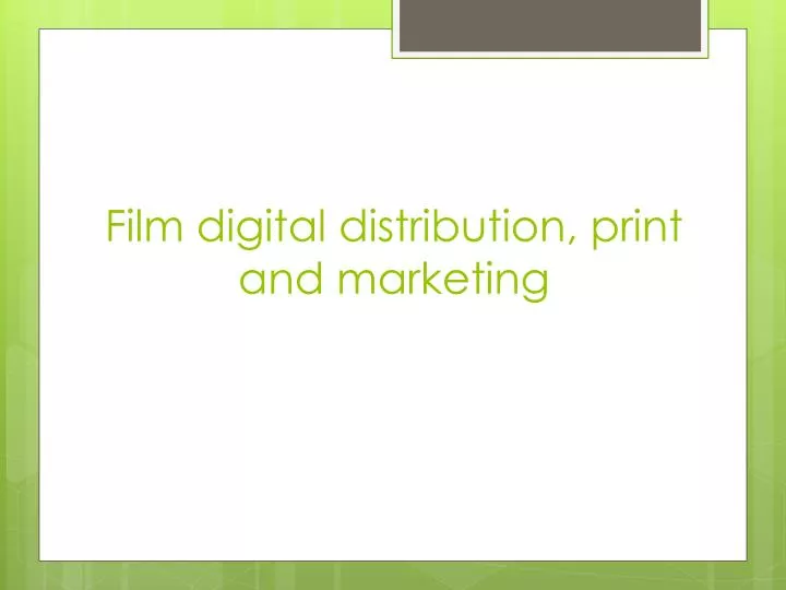 film digital distribution print and marketing