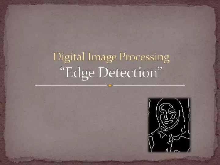 digital image processing edge detection