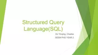 Structured Query Language(SQL)