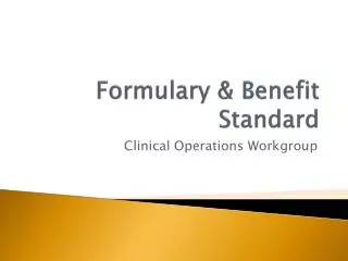Formulary &amp; Benefit Standard