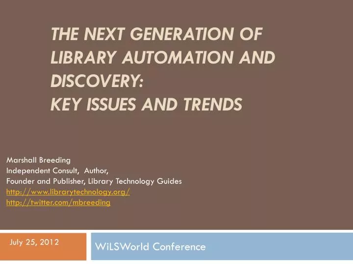 the next generation of library automation and discovery key issues and trends