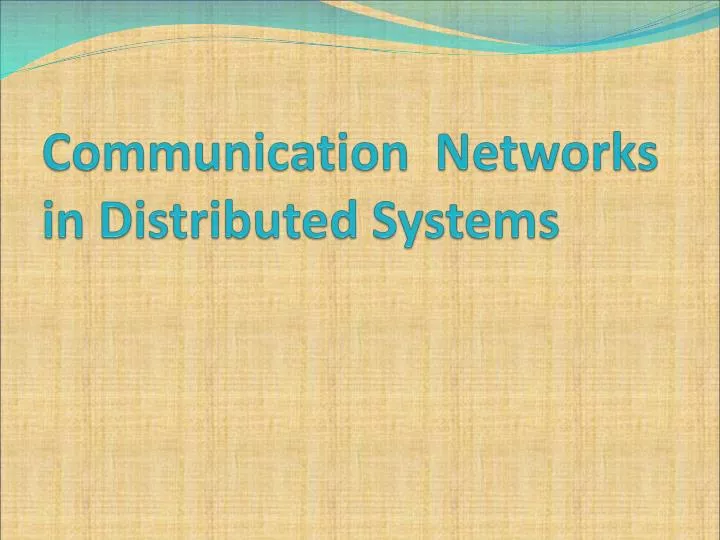 communication networks in distributed systems
