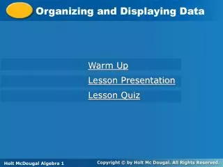 Organizing and Displaying Data