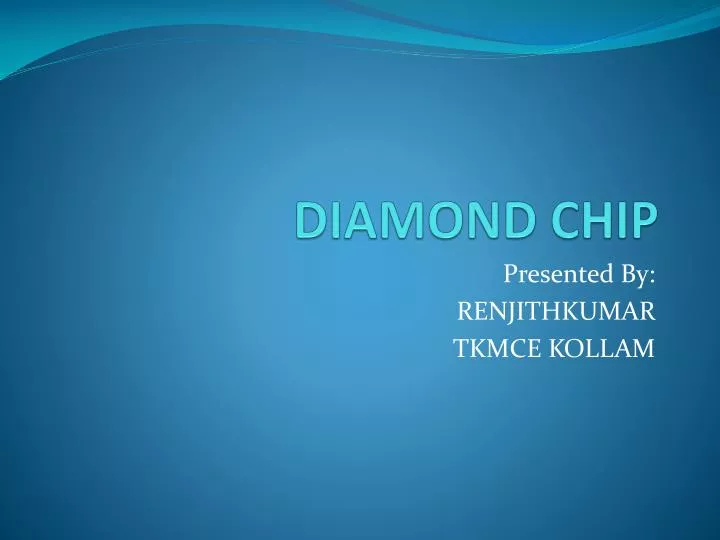 diamond chip
