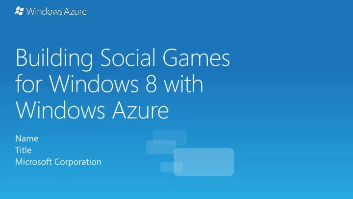 building social games for windows 8 with windows azure