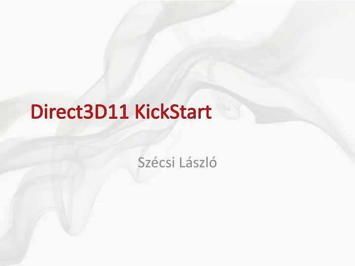 direct3d11 kickstart