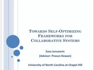 Towards Self-Optimizing Frameworks for Collaborative Systems