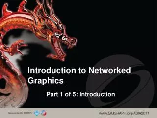 Introduction to Networked Graphics