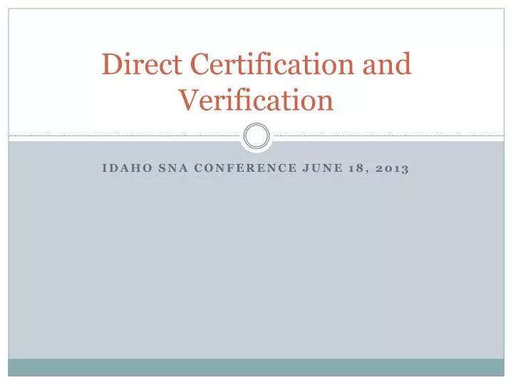 direct certification and verification